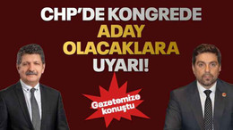 CHP’de kongrede aday olacaklara uyarı!